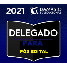 DELEGADO PC PA (POLICIA CIVIL DO PARÁ - PCPA) - PÓS EDITAL - DAMÁSIO 2020