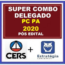 COMBO PC PA - DELEGADO DA POLÍCIA CIVIL DO PARÁ - PCPA - CERS + ESTRATÉGIA - PÓS EDITAL