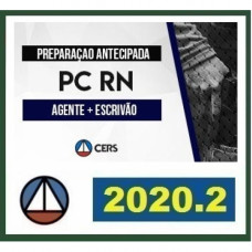 PC RN - AGENTE E ESCRIVÃO DA POLÍCIA CIVIL DO RIO GRANDE DO NORTE - PCRN - CERS - 2020