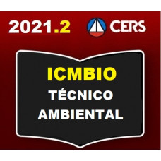 ICMBIO - TÉCNICO AMBIENTAL - CERS 2021.2
