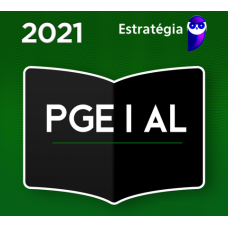 PGE AL - PROCURADOR DO ESTADO DE ALAGOAS - PACOTE COMPLETO - ESTRATÉGIA 2021 - PRÉ EDITAL