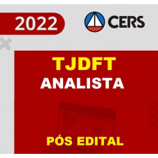 TJDFT (Analista Judiciário – Sem Especialidade) RETA FINAL - Pós Edital – CERS 2022