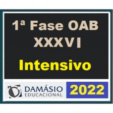 OAB 36 - 1ª FASE XXXVI - DAMÁSIO - INTENSIVO - EXAME DE ORDEM 36 - 2022