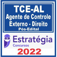 TCE AL - AGENTE DE CONTROLE EXTERNO - DIREITO -  TCEAL- PÓS EDITAL - ESTRATÉGIA 2022