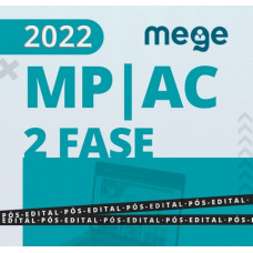 MP AC - PROMOTOR DE JUSTIÇA - ACRE - MPAC - SEGUNDA FASE - RETA FINAL - MEGE 2022