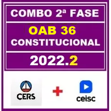 COMBO 2 em 1 - OAB 2ª FASE XXXVI (36) - DIREITO CONSTITUCIONAL - CERS + CEISC - 2022 - AGORA VOCÊ PASSA!