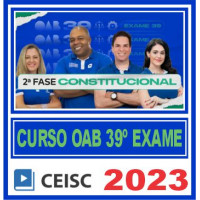 OAB 2ª FASE XXXIX (39) - DIREITO CONSTITUCIONAL - CEISC 2023