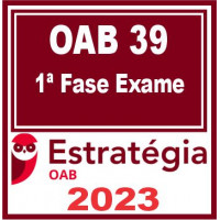 OAB 39 - 1ª FASE XXXIX - ESTRATÉGIA - PACOTE COMPLETO - EXAME DE ORDEM - 2023