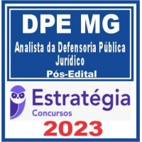 DPE MG - ANALISTA DE DEFENSORIA - JURÍDICO - DPEMG - ESTRATÉGIA 2023 - PÓS EDITAL