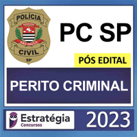 PC SP - PERITO CRIMINAL - PÓS EDITAL - PCSP - ESTRATÉGIA 2023