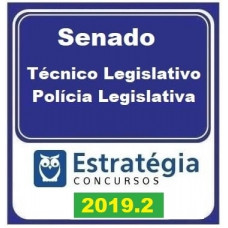 SENADO - TÉCNICO - POLICIAL LEGISLATIVO DO SENADO FEDERAL - ESTRATEGIA - 2019.2 - PRÉ EDITAL