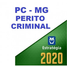 PERITO CRIMINAL - PC MG ( POLÍCIA CIVIL DE MINAS GERAIS - PCMG ) - ESTRATEGIA 2020