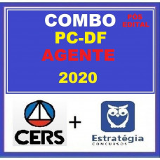 PC DF - COMBO AGENTE PCDF  - PÓS EDITAL- CERS + ESTRATÉGIA 2020
