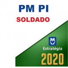 SOLDADO - PM PI ( POLÍCIA MILITAR DO PIAUÍ - PMPI) - ESTRATEGIA 2020