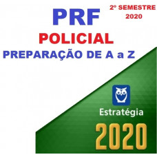 POLÍCIA RODOVIÁRIA FEDERAL - PRF - POLICIAL - 2020 - Pré-Edital (Preparação de A a Z)